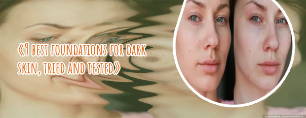 Best foundation for dark spots